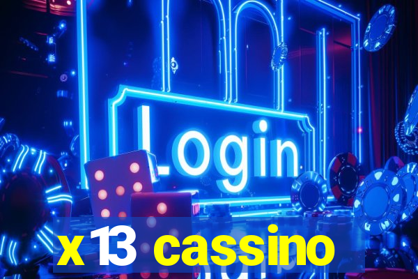 x13 cassino